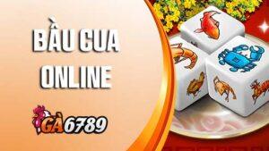 Bầu Cua Online - Trò Chơi Trực Tuyến Đẳng Cấp Tại GA6789