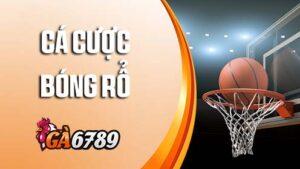 Khám Phá Siêu Phẩm Cá Cược Bóng Rổ Cực Hấp Dẫn Tại GA6789