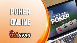 Poker Online Tại GA6789 - Trò Chơi Hấp Dẫn Không Thể Bỏ Lỡ