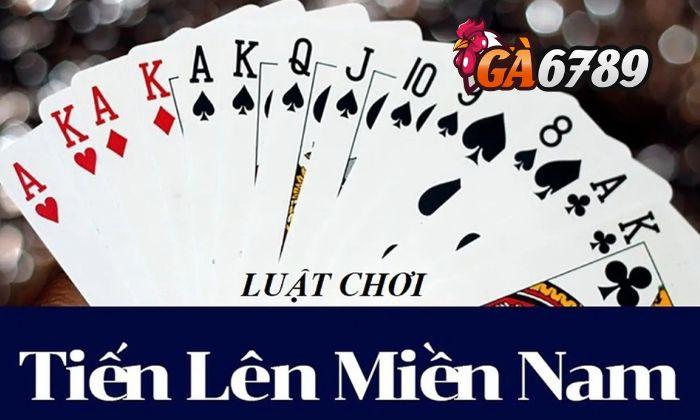 Luật chơi Tiến Lên Miền Nam tại GA6789 Luật chơi Tiến Lên Miền Nam tại GA6789